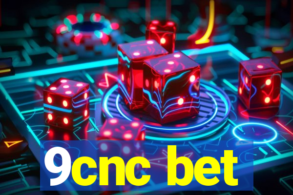 9cnc bet